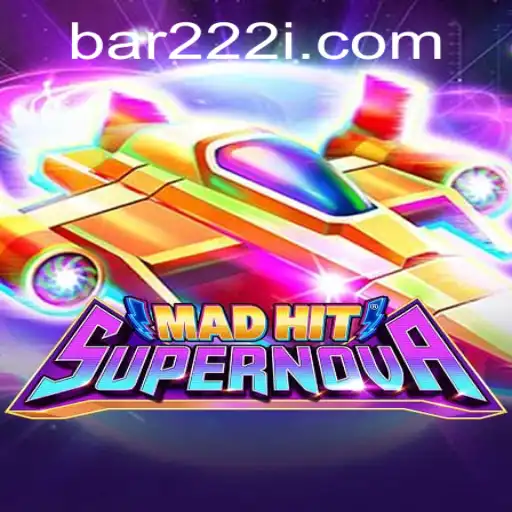 MadHitSupernova: An Explosive Gaming Adventure
