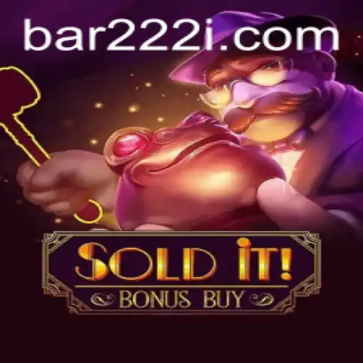 Exploring the Thrilling World of SolditBonusBuy: An Engaging Dive into Bar222 Gameplay
